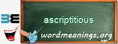 WordMeaning blackboard for ascriptitious